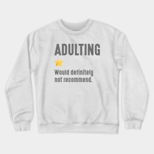 Adulting Crewneck Sweatshirt